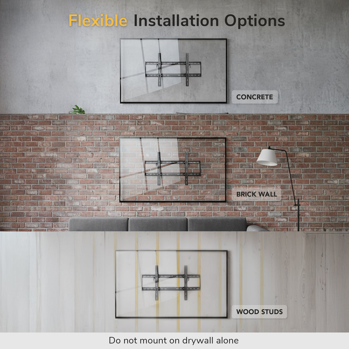 Three TVs with the Mount-It! Tilting TV Wall Mount are installed on concrete, brick, and wood stud walls for flexible setup and a slim look. Text reads, “Do not mount on drywall alone.” Modern decor complements every room.