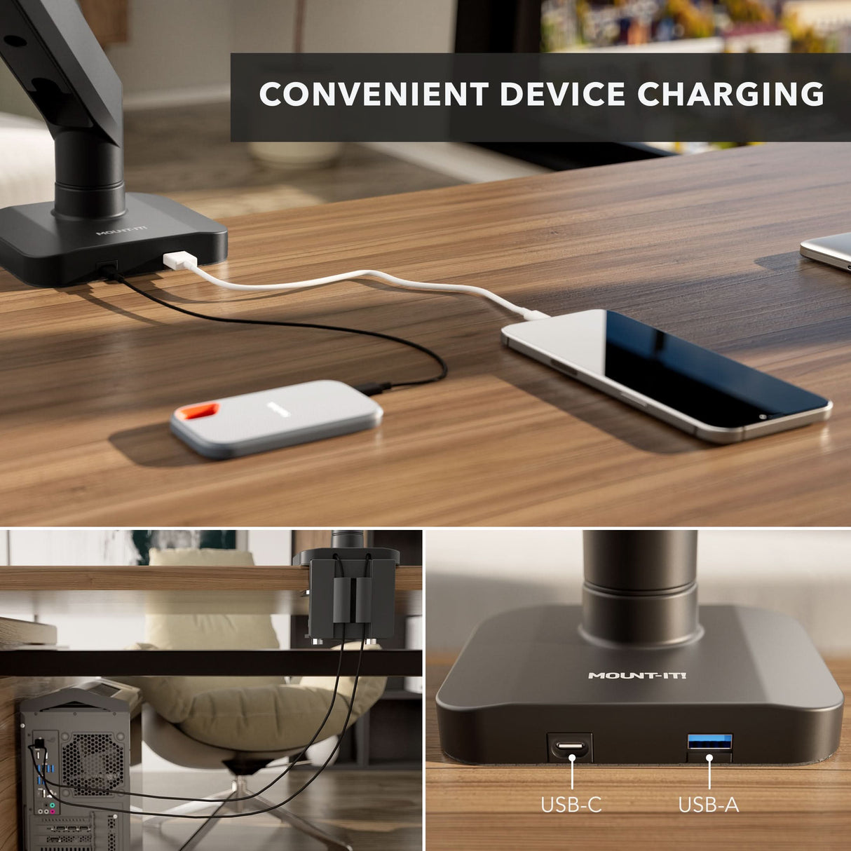 Heavy-Duty Monitor Mount with Gas Spring Arm The Mount-It! Heavy-Duty Monitor Mount with Gas Spring Arm features a desk clamp with built-in USB-C and USB-A ports for charging your smartphone and devices, plus smart cable management for a tidy workspace. Cables connect from the clamp to your computer below.
