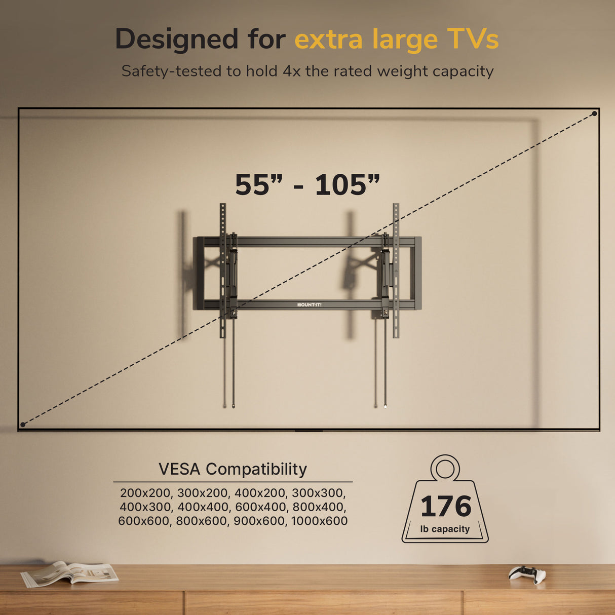 Heavy-Duty XL Advanced Tilt TV Wall Mount The Mount-It! Heavy-Duty XL Advanced Tilt TV Wall Mount fits 55-105" TVs up to 176 lbs, offers extended tilt, cable management, and supports multiple VESA sizes—perfect for your beige wall.