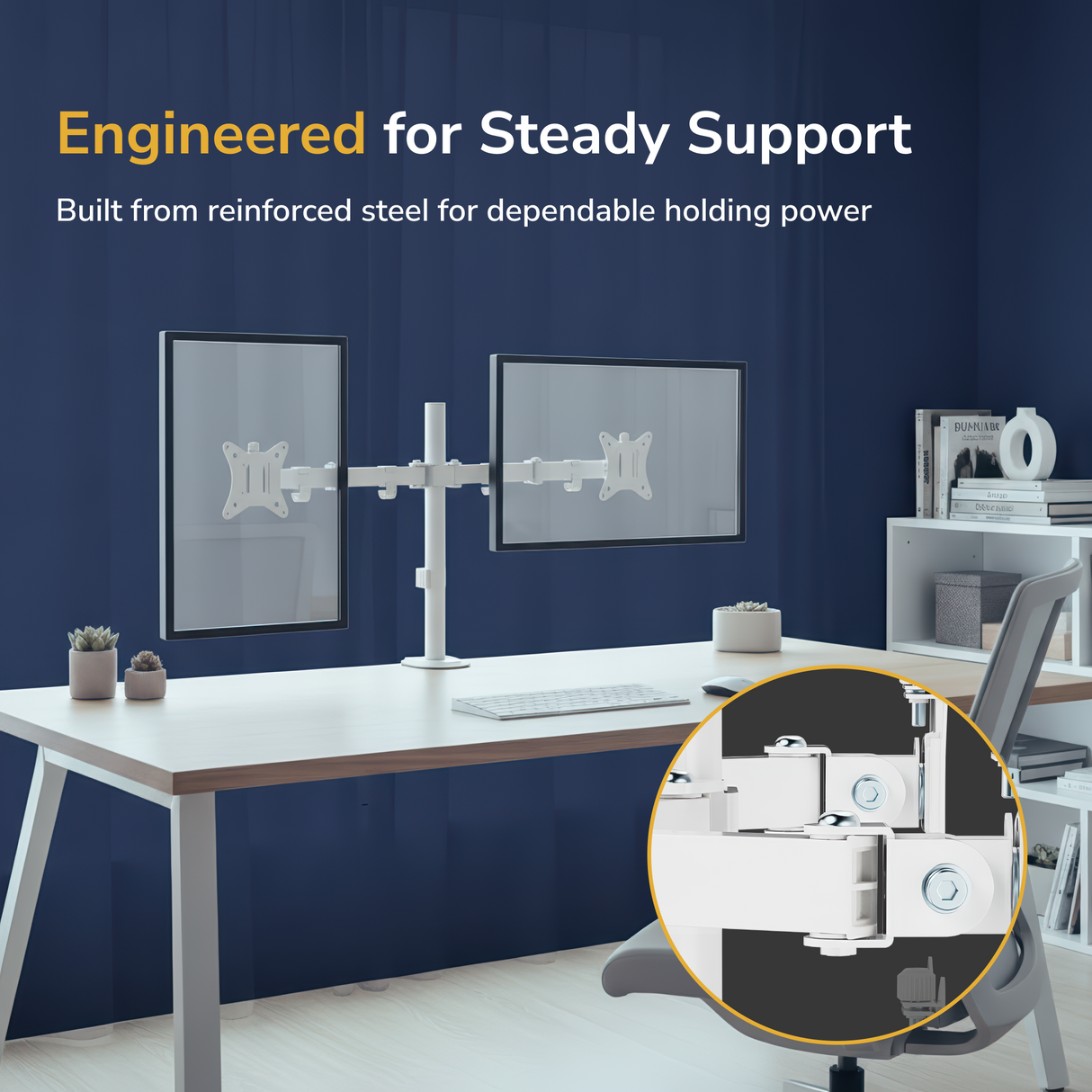 Full Motion Dual Monitor Desk Mount A modern office features the Mount-It! Full Motion Dual Monitor Desk Mount supporting two screens. The text reads, Engineered for Steady Support. An inset showcases ergonomic screen positioning with the adjustable mount.