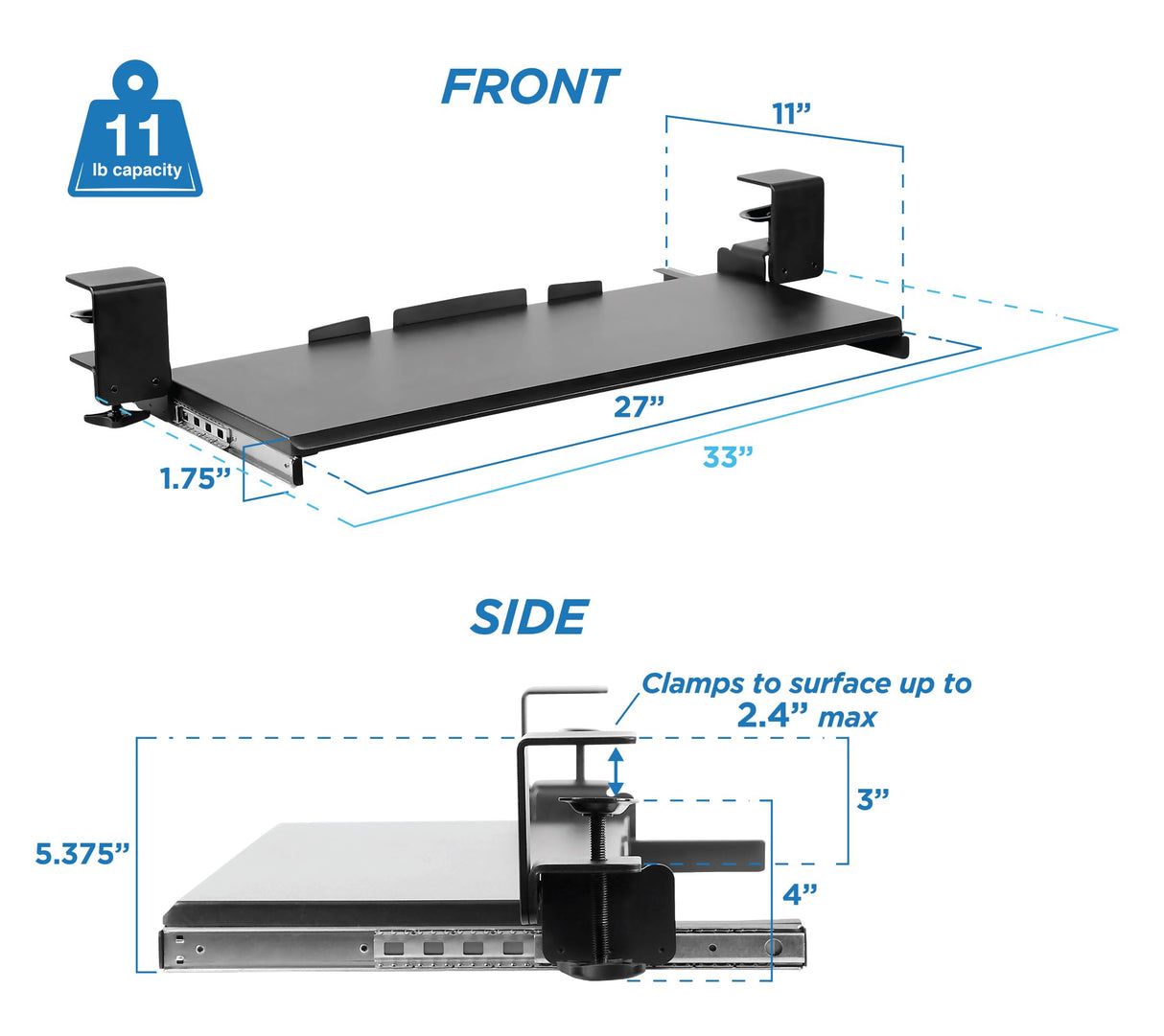 The Mount-It! Clamp-On Under Desk Keyboard and Mouse Drawer Platform, shown from front and side, is a black metal tray measuring 33" x 11", fits surfaces up to 2.4" thick, supports 1 lb, stands 5.375" tall with clamps, and requires no drilling.