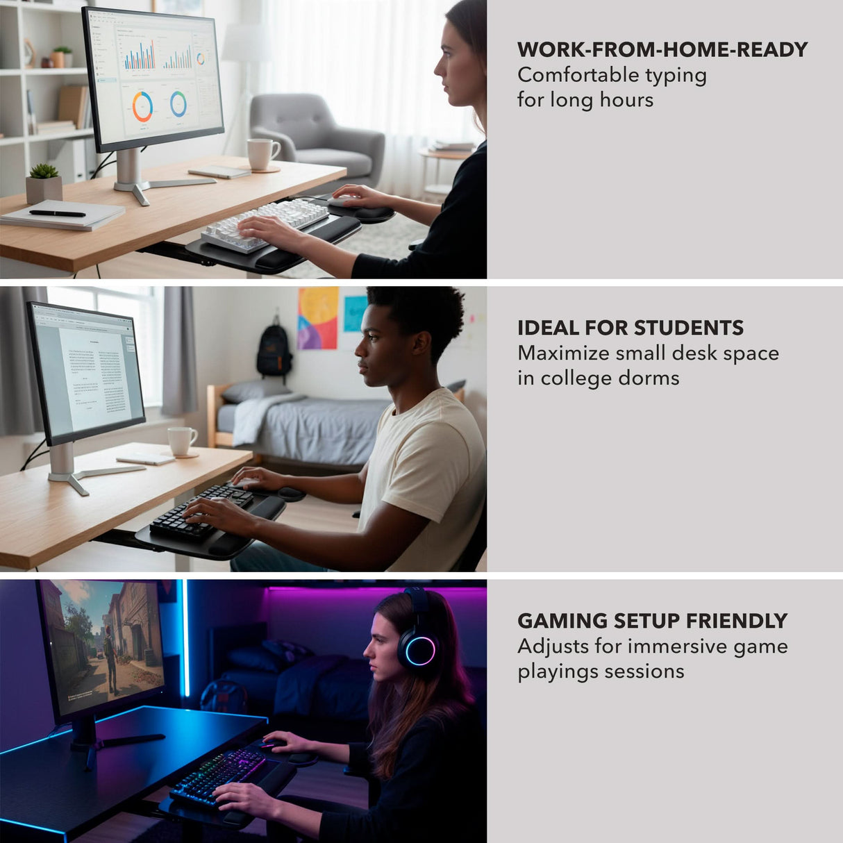 Under Desk Keyboard Platform With Wrist Support A collage of three images shows people using desktop computers with sleek desks featuring the Mount-It! Under Desk Keyboard Platform With Wrist Support, captioned: Work-from-home-ready, Ideal for students, and Gaming setup friendly.