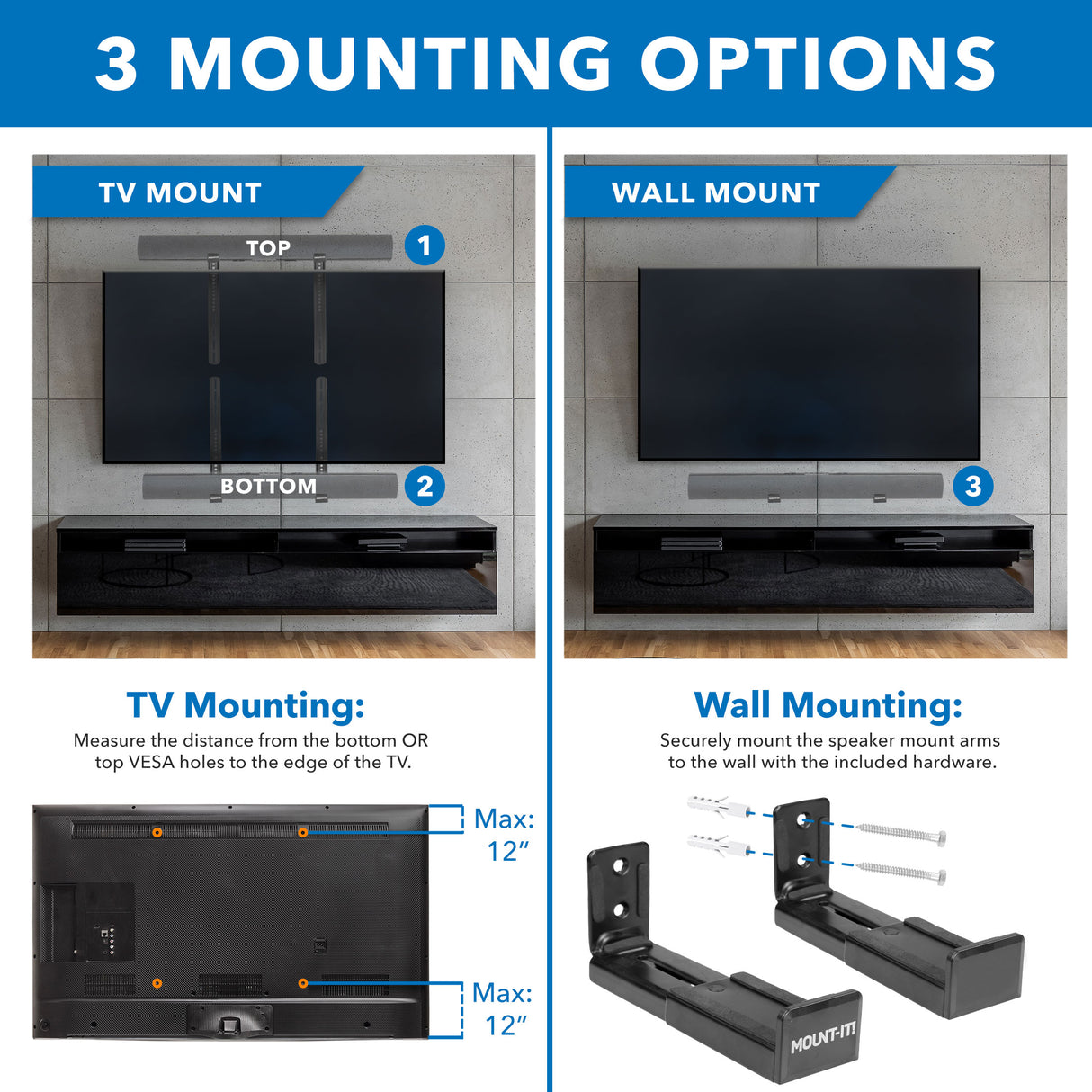 Universal Soundbar Mount Brackets for TV and Wall Installation Diagram showing three mounting options for the Universal Soundbar Mount Brackets for TV and Wall Installation by Mount-It!, including TV mount positions at top and bottom of a TV with measurements up to 12 inches from VESA holes, and wall mount with secure speaker mount arms and included hardware, illustrating versatile installation methods for optimal soundbar placement.
