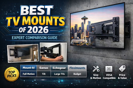 Best TV Mounts of 2026 – Expert Comparison Guide - Mount-It!