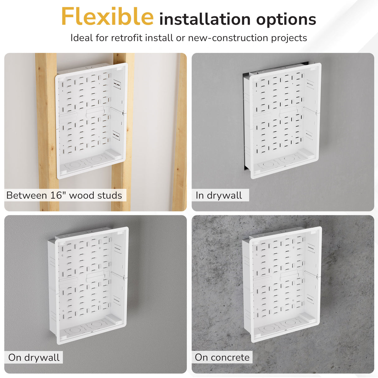 The Mount-It! In-Wall Media Box - Large offers flexible installation options between 16-inch wood studs, in drywall, on drywall, and on concrete.