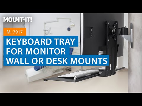 Keyboard Tray for Monitor Wall or Desk Mounts MI-7917 Features Video