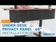 Under Desk Privacy Panel - 60" Wide